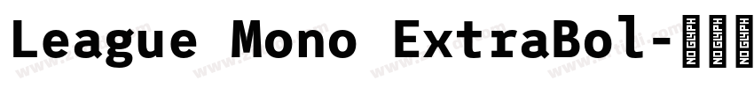 League Mono ExtraBol字体转换